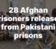 28 Afghan prisoners released from Pakistani prisons