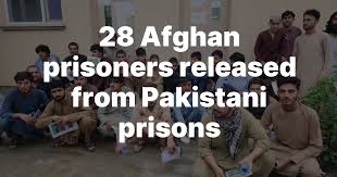 28 Afghan prisoners released from Pakistani prisons