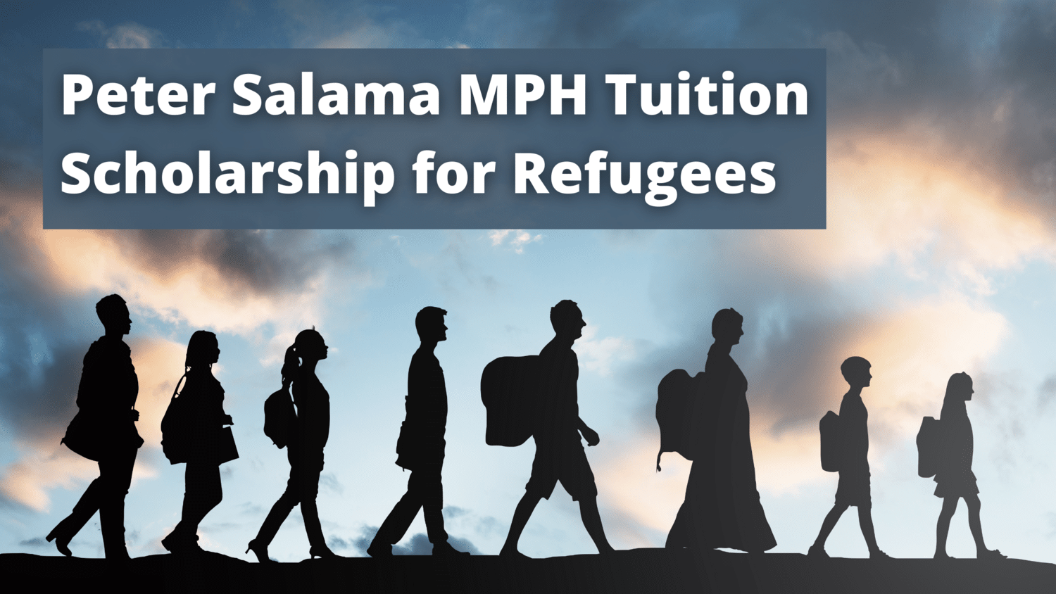 The Peter Salama MPH Tuition Scholarship for Refugees