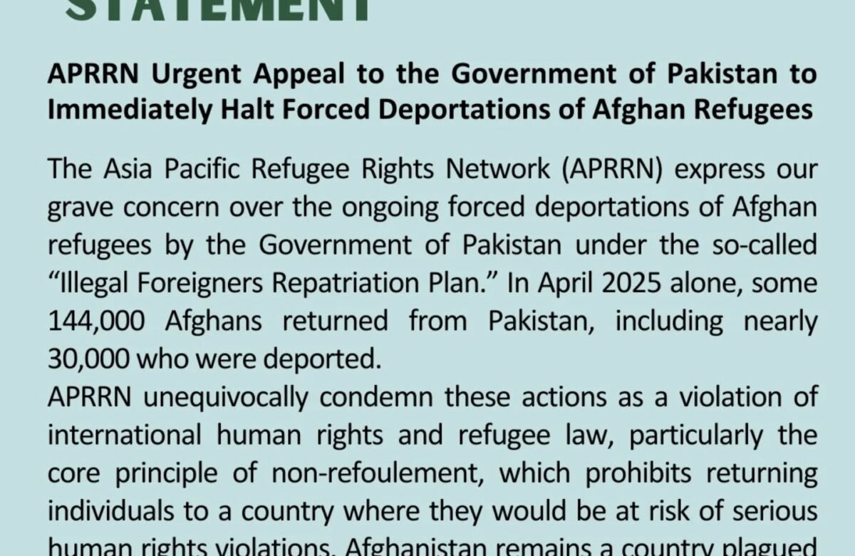 APRRN Urgent Appeal to the Government of Pakistan to Immediately Halt Forced Deportations of Afghan Refugees